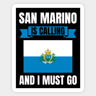 San Marino Is Calling And I Must Go Sticker